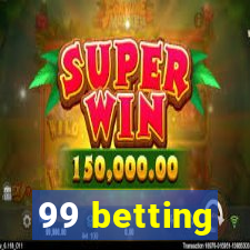 99 betting